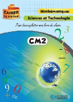 MATHÉMATIQUES - SCIENCES ET TECHNOLOGIE CM2