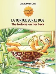 LA TORTUE SUR LE DOS — THE TORTOISE ON HER BACK