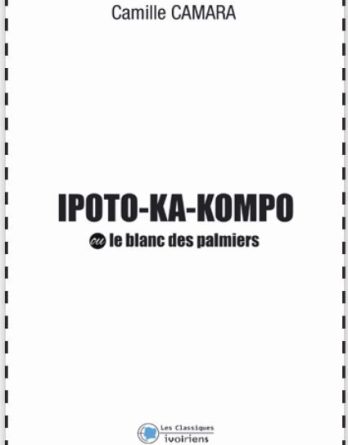 IPOTO-KA-KOMPO OU LE BLANC DES PALMIERS