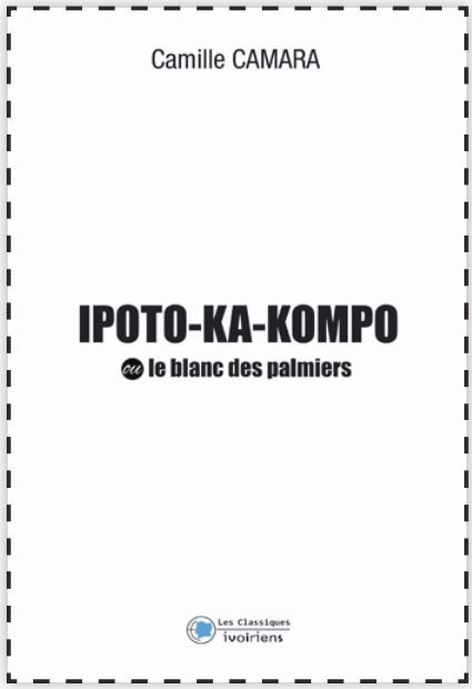 IPOTO-KA-KOMPO OU LE BLANC DES PALMIERS