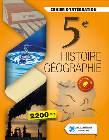 CAHIER D'INTEGRATION HISTOIRE-GEOGRAPHIE 5e